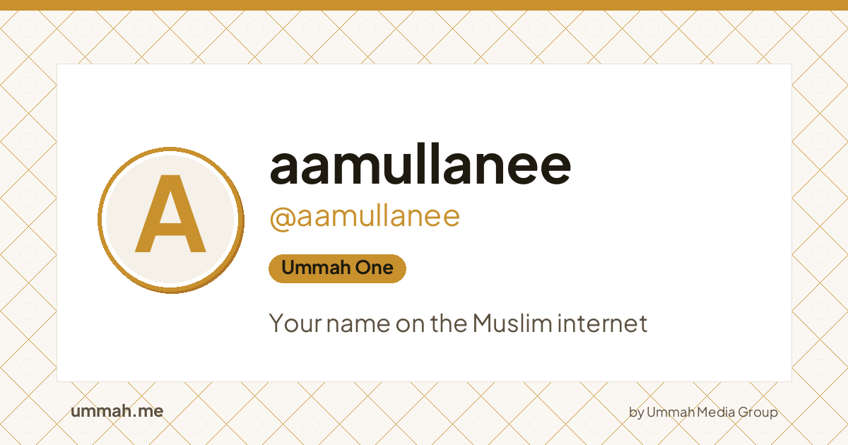 Share card preview for ummah.me/aamullanee