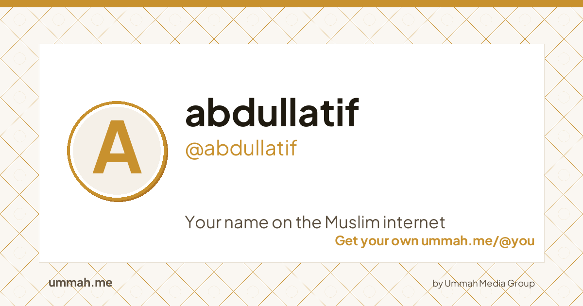 Share card preview for ummah.me/abdullatif