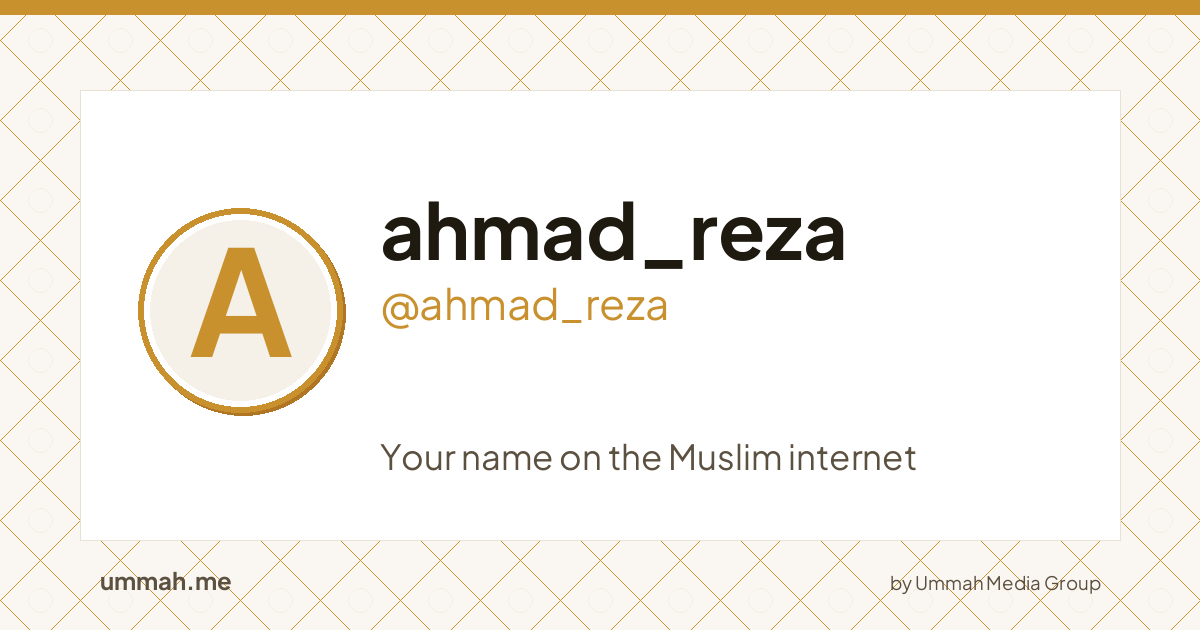 Share card preview for ummah.me/ahmad_reza