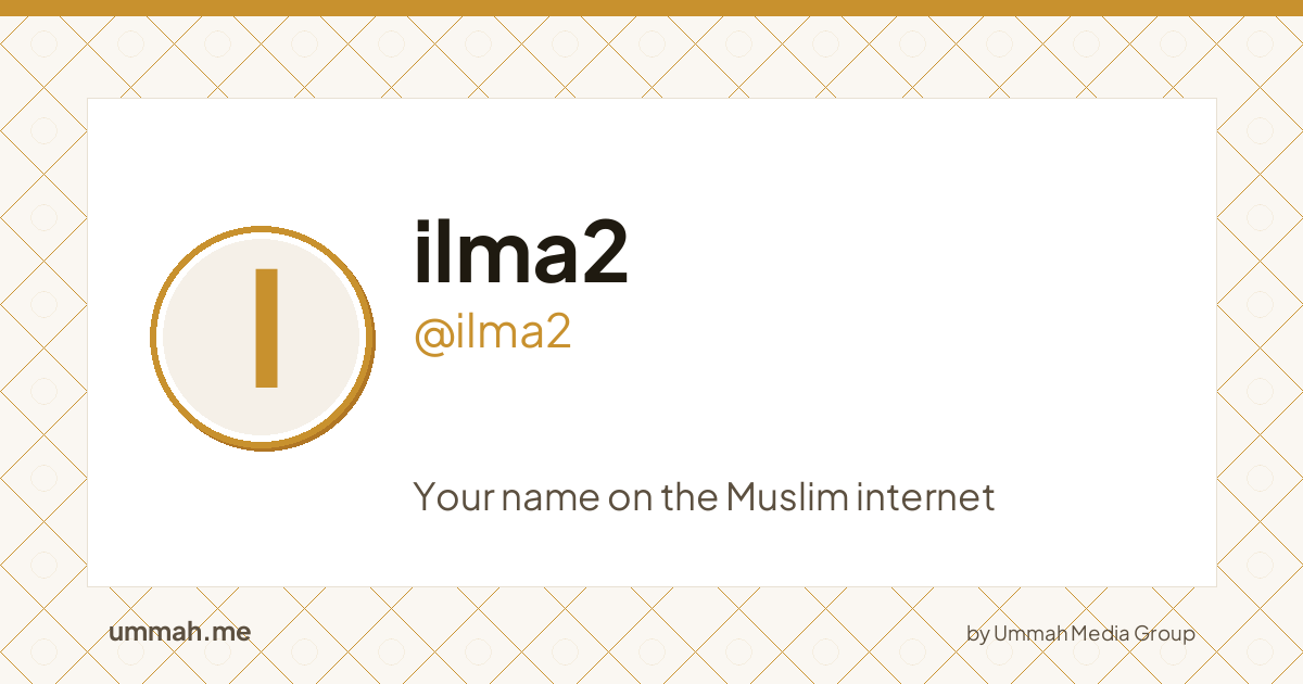 Share card preview for ummah.me/ilma2