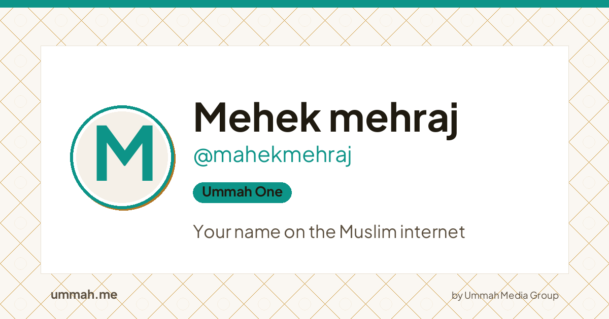 Share card preview for ummah.me/mahekmehraj