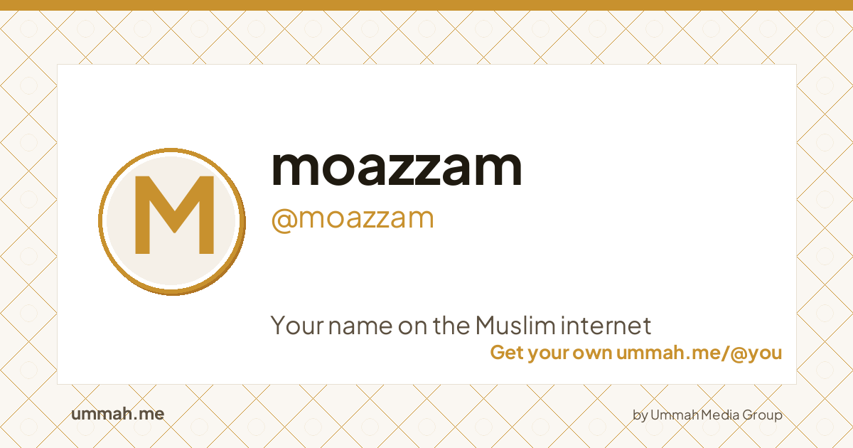 Share card preview for ummah.me/moazzam