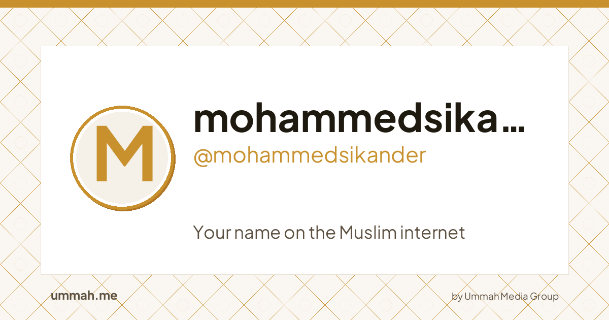 Share card preview for ummah.me/mohammedsikander