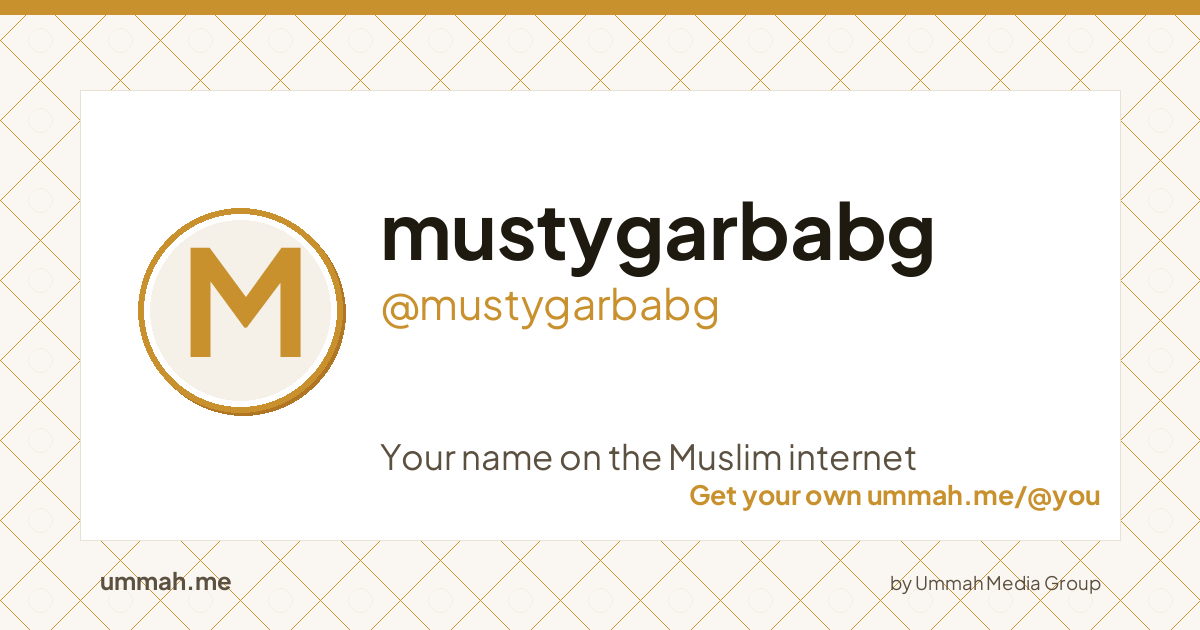 Share card preview for ummah.me/mustygarbabg