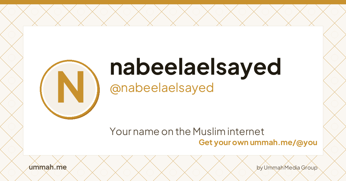 Share card preview for ummah.me/nabeelaelsayed