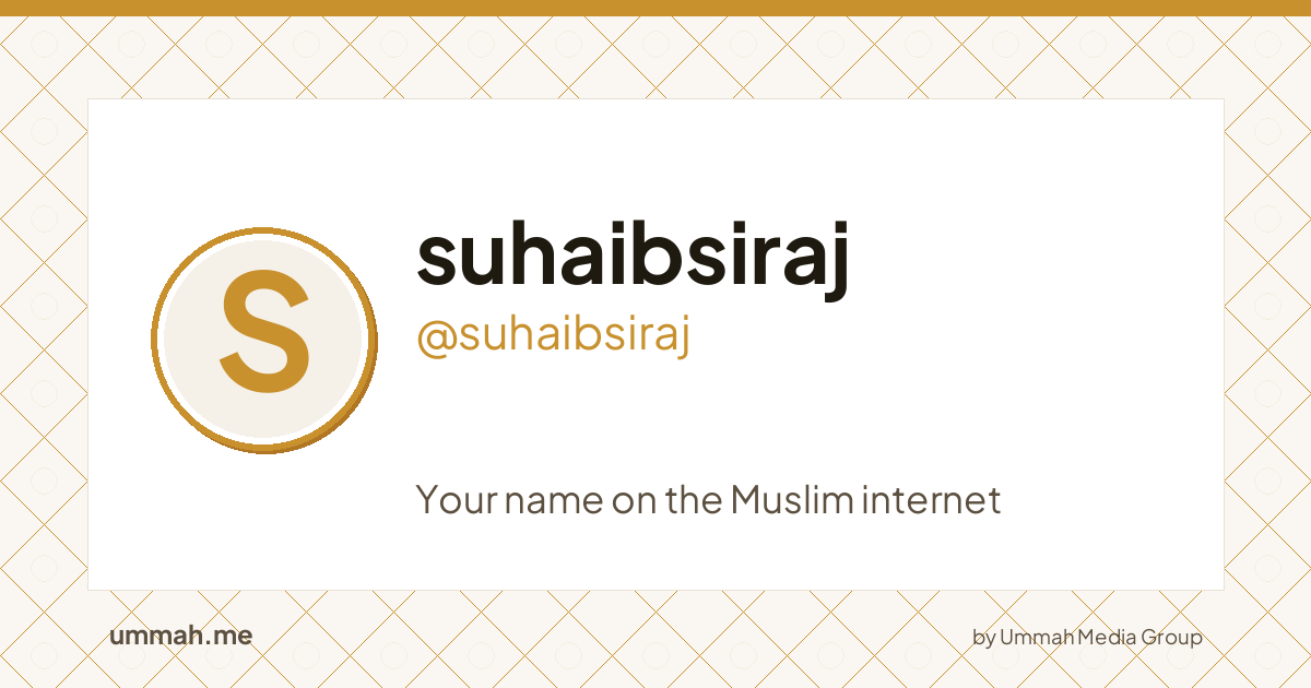 Share card preview for ummah.me/suhaibsiraj