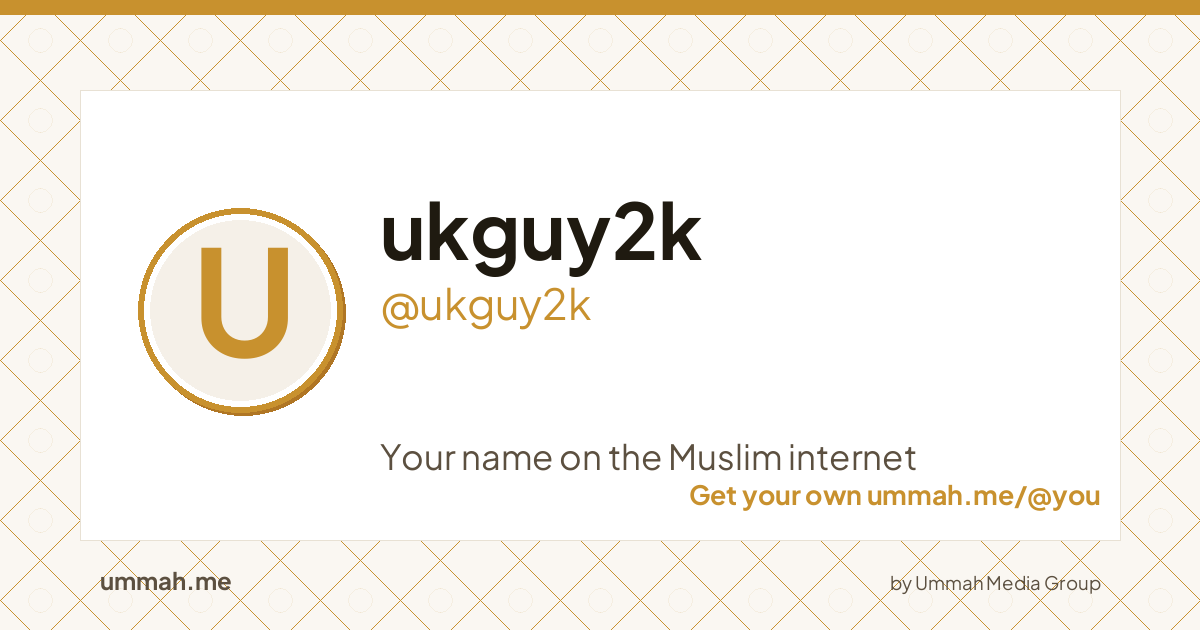 Share card preview for ummah.me/ukguy2k